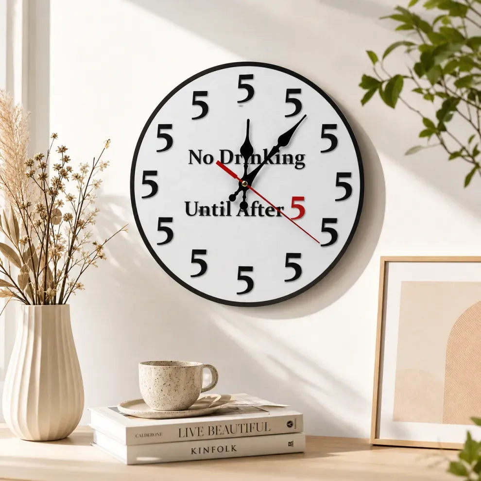 Funny 'No Drinking Until After 5' Round Wall Clock
