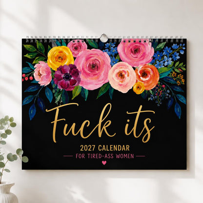 🌸🗓️ 2027 Funny Swear Word Wall Calendar – “F*ck It” Floral Calendar for Tired-Ass Women 😂✨
