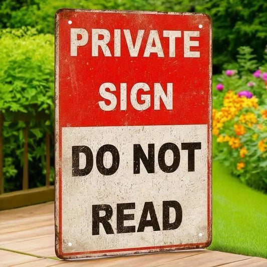 Private Sign "Do Not Read" Funny Retro Vintage Metal Tin Sign Wall Art Decor